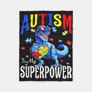 Autism Is My Superpower Autism Awareness Dinosaur  Fleece Blanket