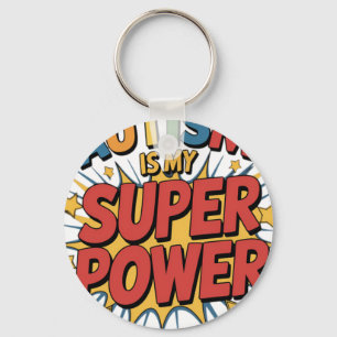 Autism Is My Superpower Autistic Boys Girl Key Ring