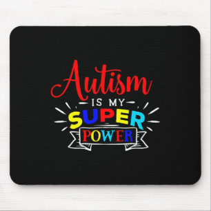 Autism Is My Superpower - Colourful Autistic Disab Mouse Pad