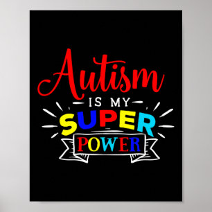Autism Is My Superpower - Colourful Autistic Disab Poster