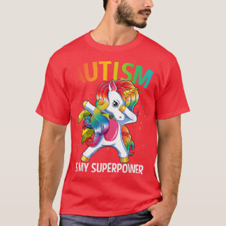 Autism Is My Superpower Dabbing Unicorn 359 T-Shirt