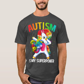 Autism Is My Superpower Dabbing Unicorn  T-Shirt