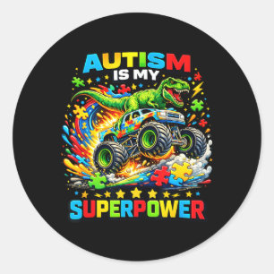 Autism is My Superpower Dino T Rex Monster Truck Classic Round Sticker