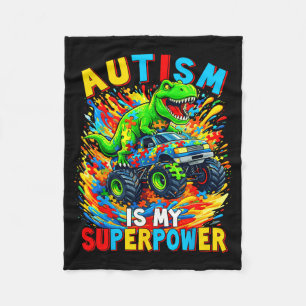Autism Is My Superpower Dino Truck Autism Awarenes Fleece Blanket