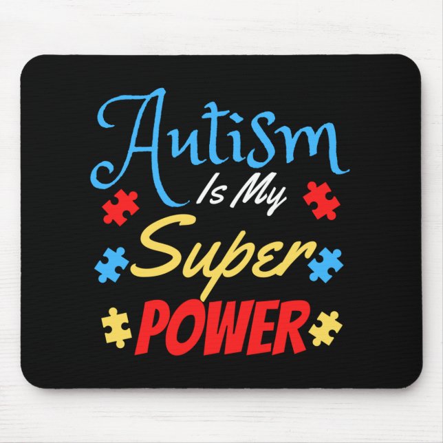 Autism Is My Superpower Mouse Pad (Front)