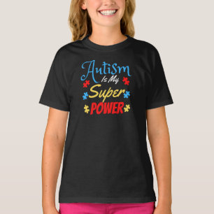 Autism Is My Superpower T-Shirt
