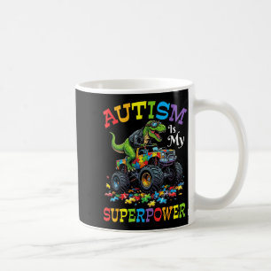 Autism Is My Superpower Trucker Dinosaur Roaring S Coffee Mug