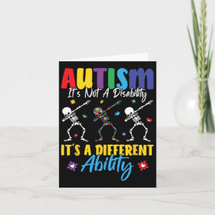 Autism Is Not A Disability It's A Different Abilit Card