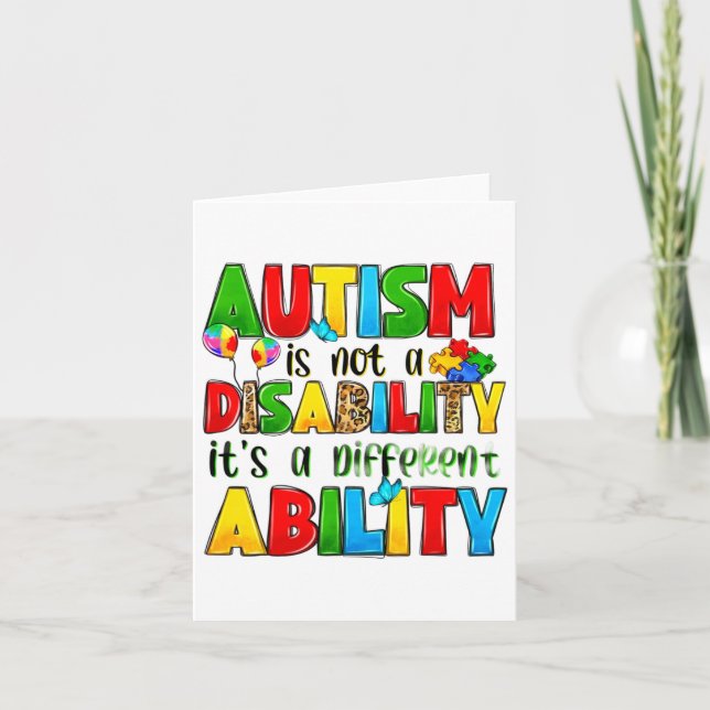 Autism Is Not A Disability It's A Different Abilit Card (Front)
