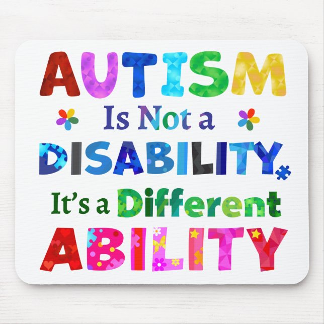 AUTISM Is Not a Disability Mouse Pad (Front)