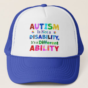 AUTISM Is Not a Disability Trucker Hat