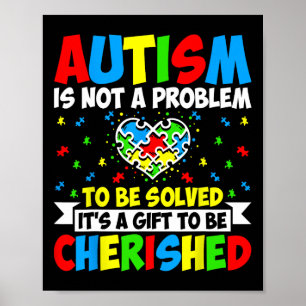 Autism Is Not A Problem To Be Solved - Autism Awar Poster