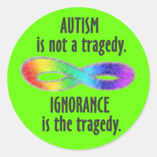 Autism Is Not A Tragedy Stickers