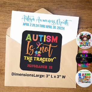 Autism Is Not The Tragedy -  Awareness Stickers