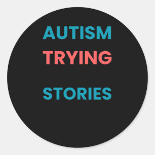 Autism Is One Word Trying To Describe Millions Of  Classic Round Sticker