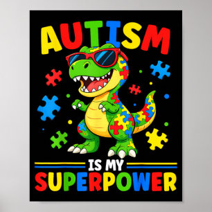 Autism is Superpower Dino T-Rex Boy Kids Autism Poster