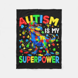 Autism is superpower dinosaur t-rex autism fleece blanket