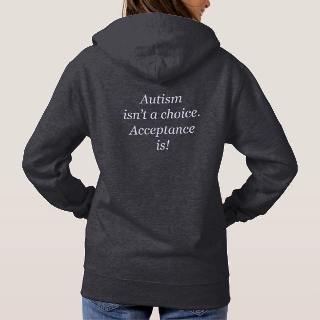 Autism isn't a choice hoodie (Back)