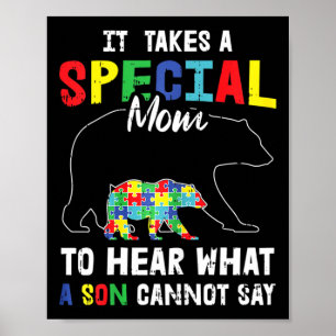 Autism It Takes A Special Mum To Hear What A Son C Poster