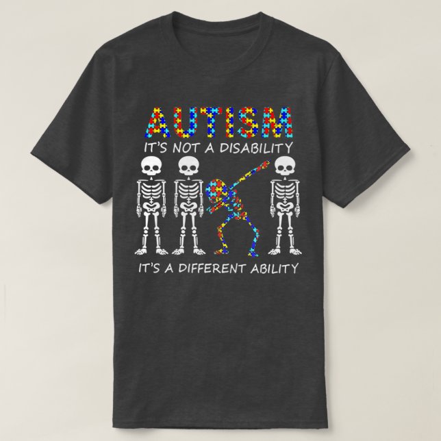 Autism Itamp39s not a disability Itamp39s a differ T-Shirt (Design Front)