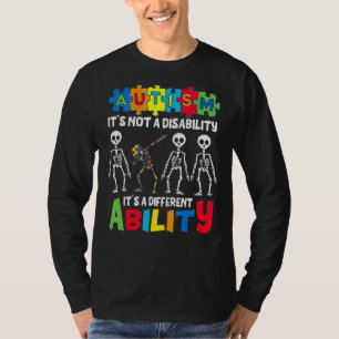 Autism It's Not A Disability It's A Different Abil T-Shirt