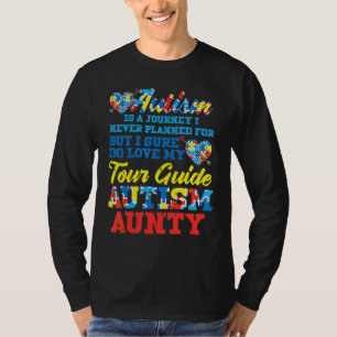 Autism Journey Never Planned Tour Guide Aunty Aunt T-Shirt