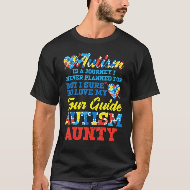 Autism Journey Never Planned Tour Guide Aunty Aunt T-Shirt (Front)