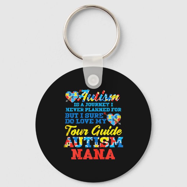 Autism Journey Never Planned Tour Guide Nana Grand Key Ring (Front)