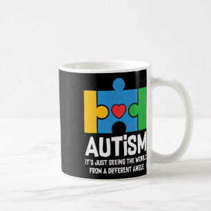 Autism Just Seeing World From Different Angle Auti Coffee Mug