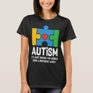 Autism Just Seeing World From Different Angle Auti T-Shirt