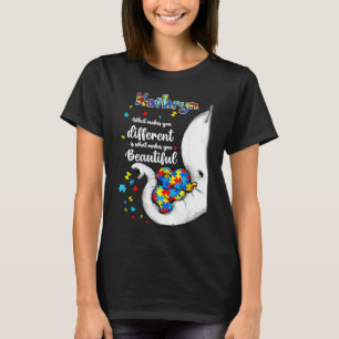 Autism Kathryn What Makes You Different Beautiful T-Shirt
