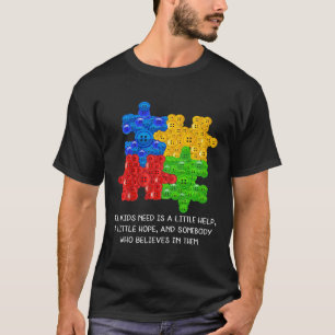 Autism-Kids All Kids Is Need A Little Help Autism T-Shirt