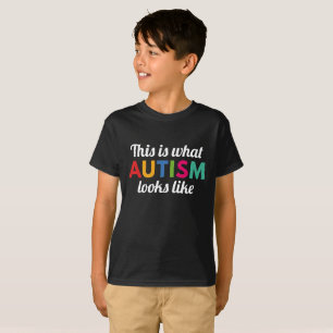 Autism Looks Like T-Shirt