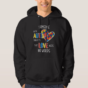 Autism Love Needs No Words Hoodie