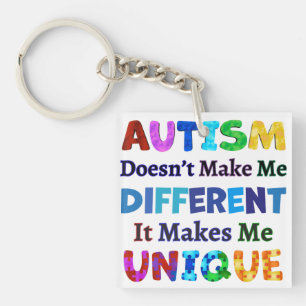 AUTISM Makes Me UNIQUE Key Ring