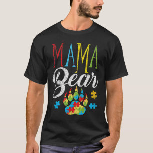 Autism Mama Bear Puzzle Piece Child Grunge Autisti T-Shirt