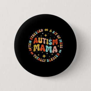 Autism Mama Groovy Autism Awareness Inspirational 6 Cm Round Badge