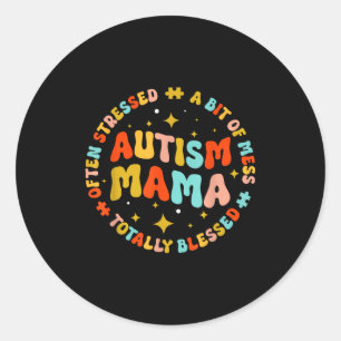 Autism Mama Groovy Autism Awareness Inspirational Classic Round Sticker
