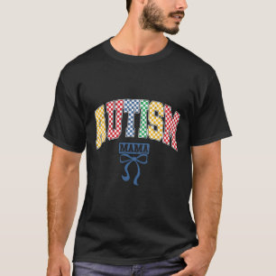Autism Mama Mum Coquette Bow Autism Awareness Cute T-Shirt