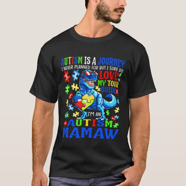 Autism Mamaw Journey Quote Autism Awareness Dinosa T-Shirt (Front)