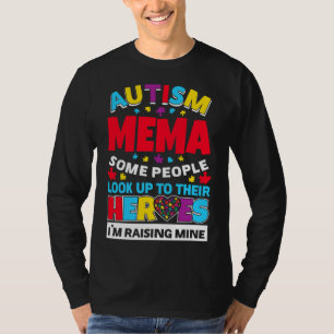 Autism Mema People Look Up Their Heroes Rising Min T-Shirt
