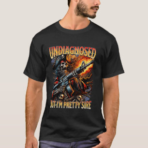 Autism Meme Skeleton Tism Undiagnosed But Im Prett T-Shirt