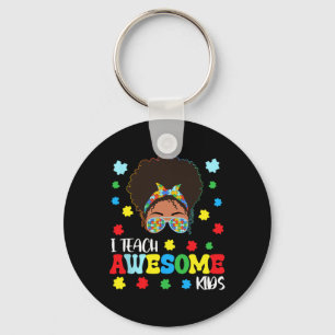 Autism Messy Bun Afro Black Teacher I Teach Awesom Key Ring