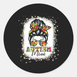 Autism Mimi Life Messy Bun Bleached Mothers Day Au Classic Round Sticker