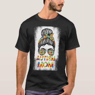 Autism Mom Messy Bun Puzzle Motheru2019s Day Autis T-Shirt