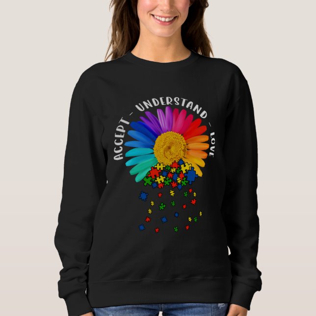 Autism Mom Support Floral Autism Awareness Daisy F Sweatshirt (Front)