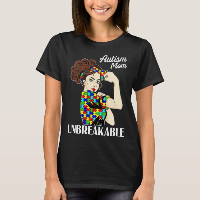 Autism Mom Unbreakable Puzzle Piece Autism Awarene T-Shirt (Front)