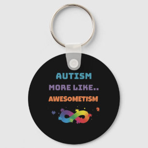 Autism More Like Awesometism Colourful Key Ring