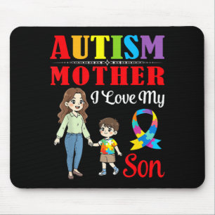 Autism Mother I Love My Son Awareness Support Love Mouse Pad