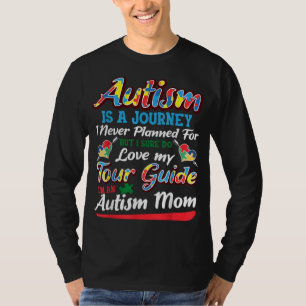 Autism Mum Autism Awareness Autism Is A Journey T-Shirt